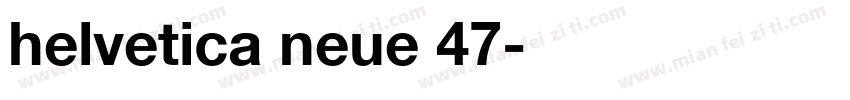 helvetica neue 47字体转换
